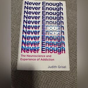 Never Enough Book by Judith Grisel
